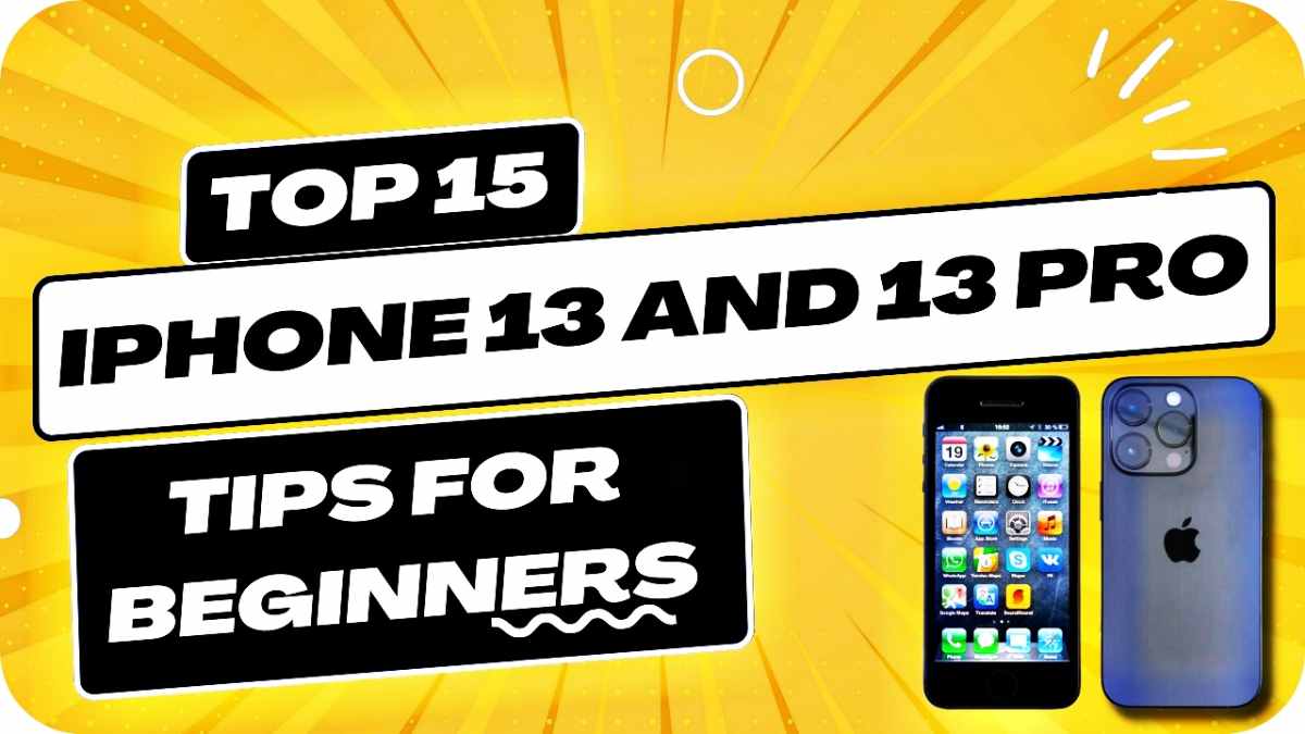 Which is the Best iPhone 13 and 13 Pro tips for beginners?