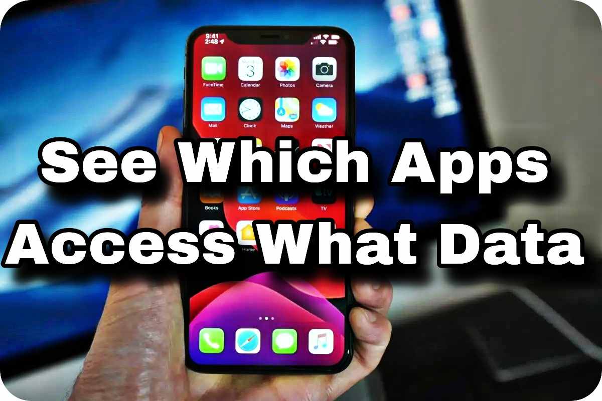 You see which apps access which data.