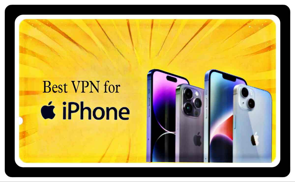 What is the Best iPhone VPN of 2024