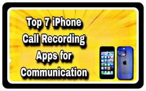 Top 7 iPhone Call Recording Apps for Communication