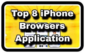Which are Top 8 iPhone browser apps