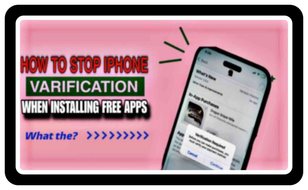 How to Stop iPhone Verification When Installing Free Apps